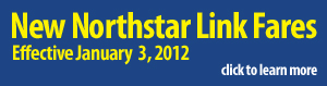 New Northstar Link Fares announced, to take effect January 2, 2012